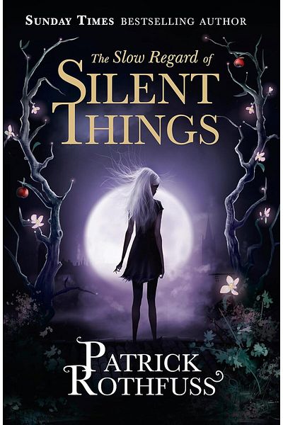 Kolektif Kitap The Slow Regard of Silent Things: A Kingkiller Chronicle Novella