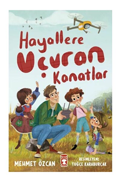 Timaş Yayınları HAYALLERE UÇURAN KANATLAR