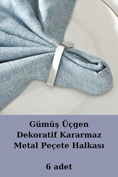 Emtory Home Gümüş Üçgen 6 Adet Dekoratif Peçete Halkası - Napkin Ring - Karar...