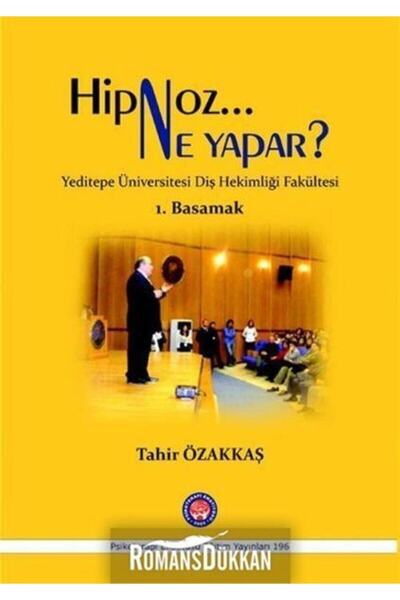 Genel Markalar Hipnoz Neden Yapar ? Yeditepe Üniversitesi Diş Hekimliği Fakül...