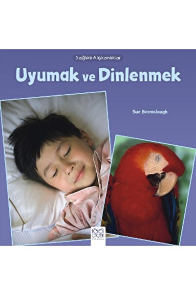 1001 Çiçek Kitaplar Sağlıklı Alışkanlıklar - Uyumak Ve Dinlenmek - Sue Barrac...