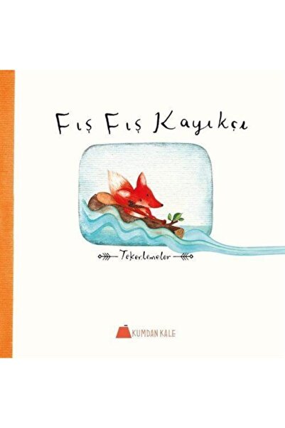 Kumdan Kale Yayınları Fış Fış Kayıkçı & Tekerlemeler