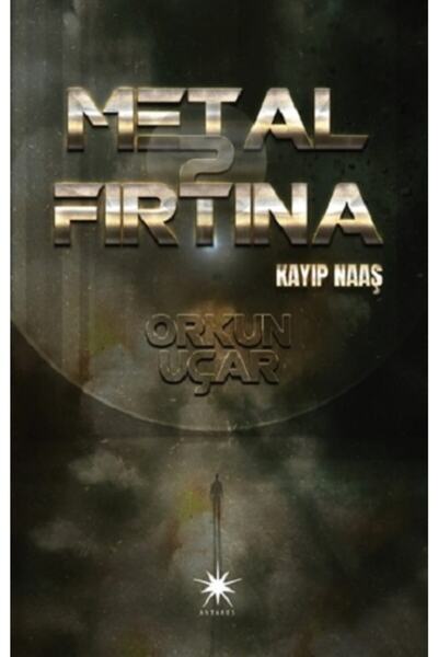 Genel Markalar Metal Fırtına 2: Kayıp Naaş - Orkun Uçar 9786050648294