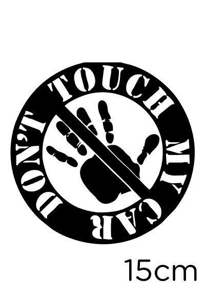 MIGNATIS Semn de mână și autocolant Nont Touch My Car Sticker Lipire 15cm - Negru