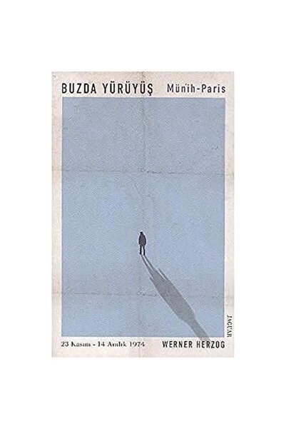 Jaguar Kitap Buzda Yürüyüş / Münih-Paris: 23 Kasım - 14 Aralık 1974 (Kapak Re...
