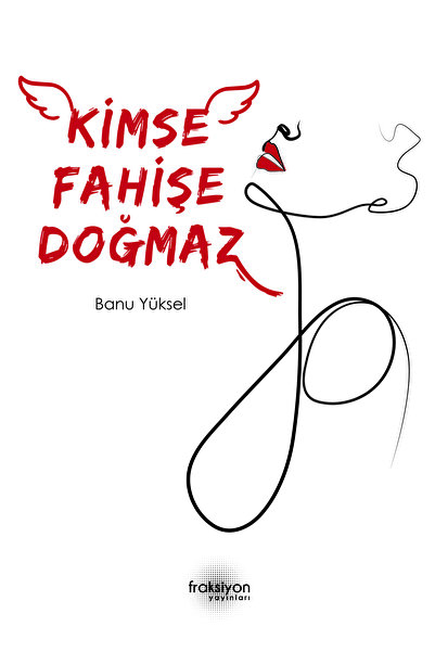 KİMSE FAHİŞE DOĞMAZ ROMANI