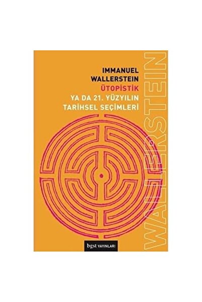 Genel Markalar Ütopistik Ya Da 21. Yüzyılın Tarihsel Seçimleri