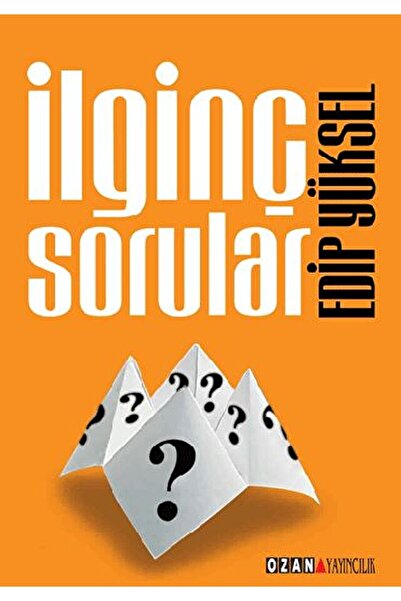 Ozan Yayıncılık İlginç Sorular Edip Yüksel 9789757891253