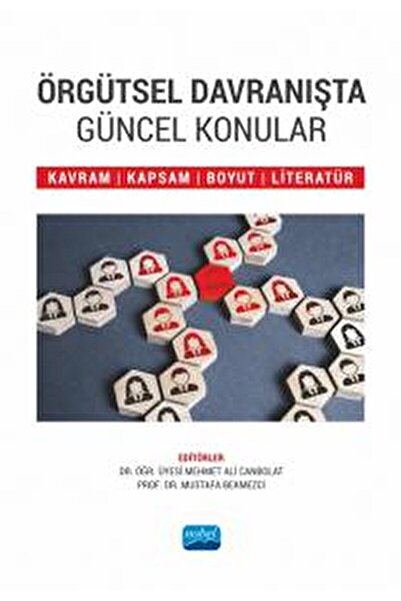 Nobel Akademik Yayıncılık Örgütsel Davranışta Güncel Konular / Kolektif / Nob...