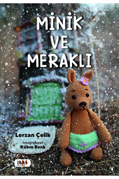 Tilki Kitap Minik Ve Meraklı - Lerzan Çelik