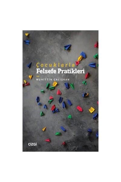 Çizgi Kitabevi Çocuklarla Felsefe Pratikleri