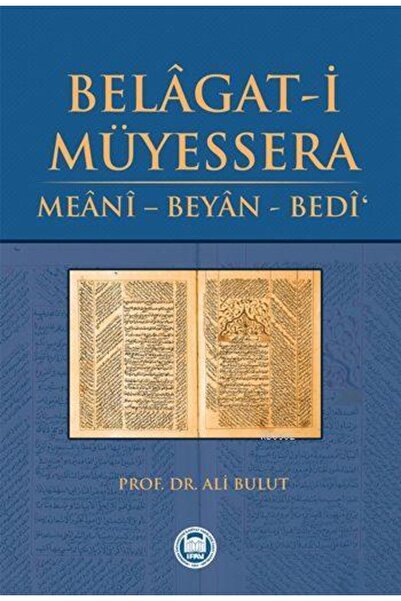Genel Markalar Belâgat-i Müyessera; Meânî - Beyân - Bedî'