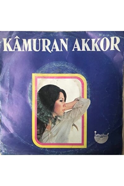 mazi plak Kamuran Akkor Ne Gelen Var Ne Giden Yerli 45'lik Plaklar