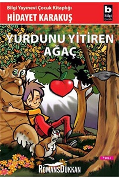 Bilgi Yayınevi Yurdunu Yitiren Ağaç / Çocuk