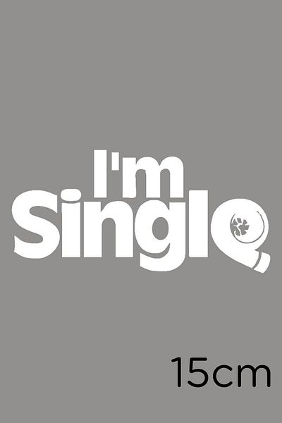 MIGNATIS I'm Single Text Autocolant Lipire 15cm - Alb