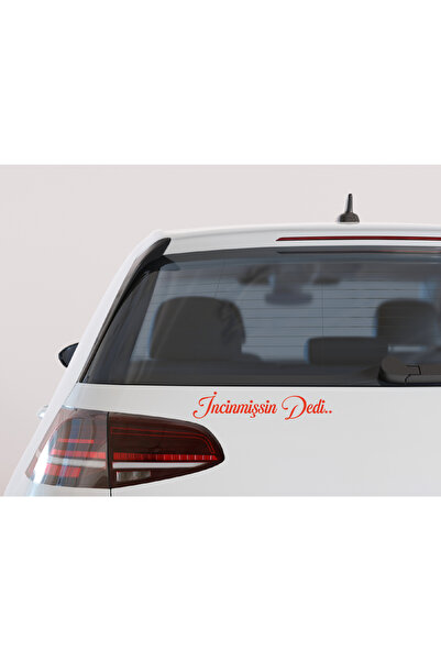 Şimdi Trend İncinmişsin Dedi Oto Cam Yazısı 19x4 Cm Araba Arkası Sticker Oto ...