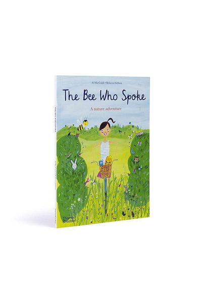 Thames & Hudson The Bee Who Spoke: a Nature Adventure