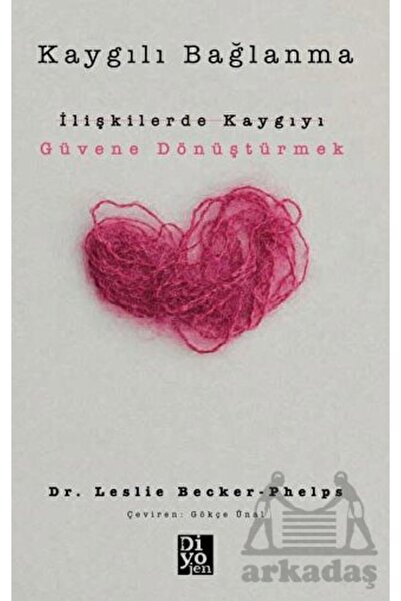 Diyojen Yayıncılık Kaygılı Bağlanma