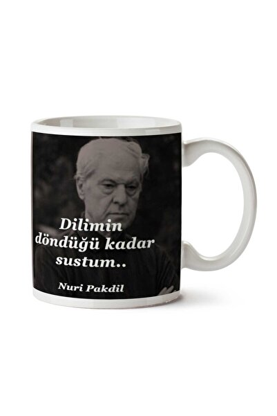 ART HEDİYE I Sustum As Much As My Nuri Pakdil Slice Is Turned Two Side Printe...
