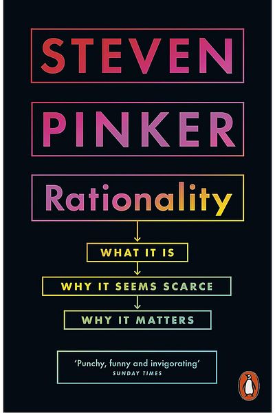 Penguin Books Rationality: What It Is, Why It Seems Scarce, Why It Matters