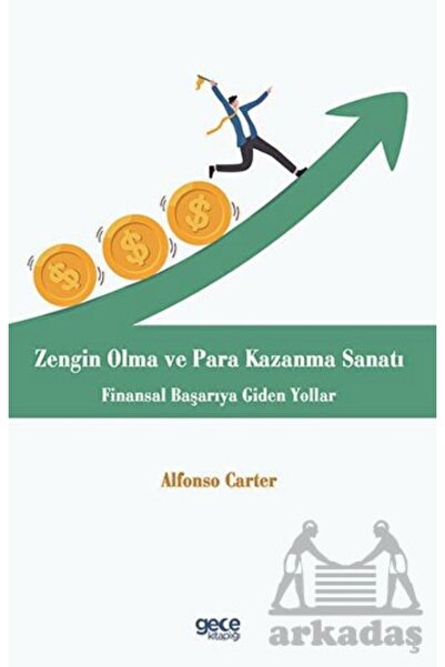 Gece Kitaplığı Zengin Olma Ve Para Kazanma Sanatı