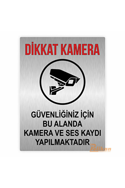 Pelikan Reklam Dikkat Kamera ve Ses Kaydı Yapılmaktadır Uyarı Levhası 15x20CM...