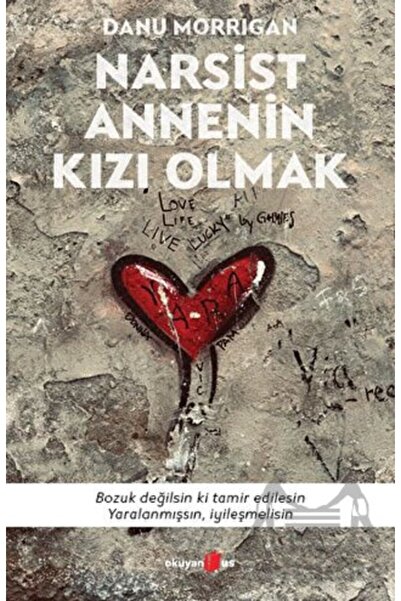 Okuyan Us Yayınları Narsist Annenin Kızı Olmak