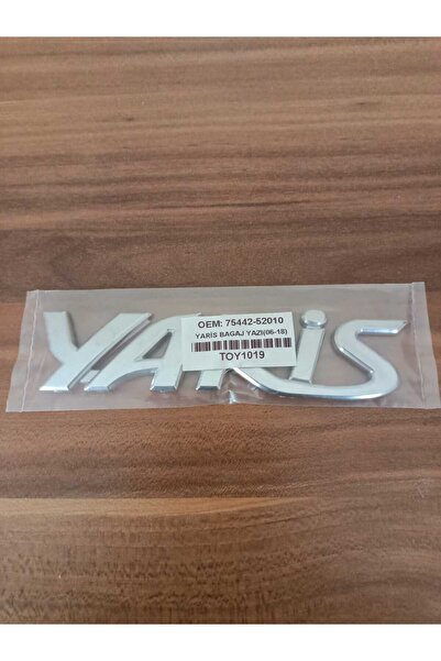 Genel Markalar Toyota Yaris Bagaj Yazısı 2006 - 2018 Modeller Arası Uyumludur