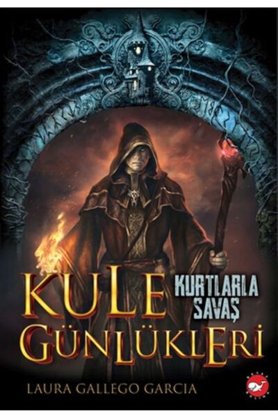 Beyaz Balina Yayınları Kule Günlükleri - 1 Kurtlarla Savaş, Laura Gallego Gar...