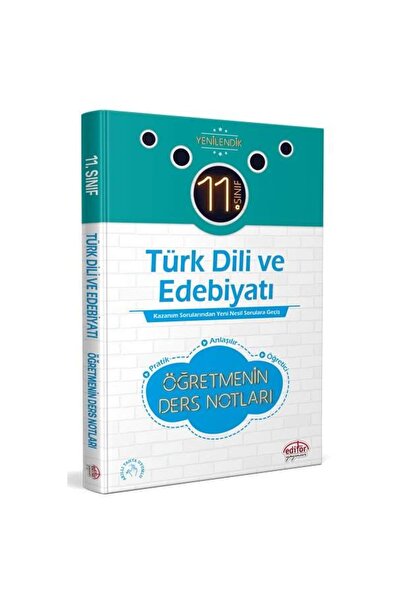 Editör Yayınevi Editör 11. Sınıf Türk Dili Ve Edebiyatı Öğretmenin Ders Notları