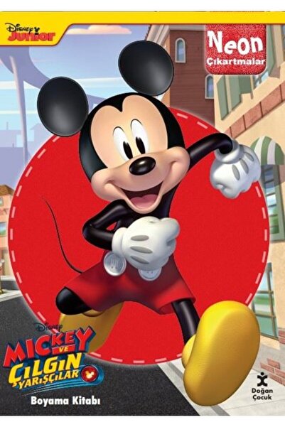Doğan Çocuk Disney Mickey ve Çılgın Yarışçılar Neon Çıkartmalı Boyama Kitabı
