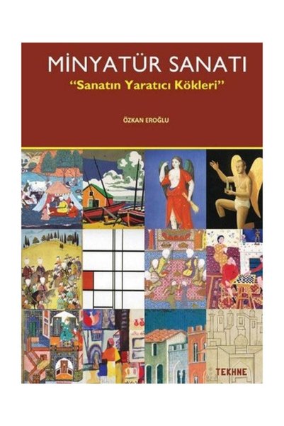 Tekhne Yayınları Minyatür Sanatı - Özkan Eroğlu