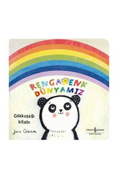 TÜRKİYE İŞ BANKASI KÜLTÜR YAYINLARI Rengarenk Dünyamız & Gökkuşağı Kitabı