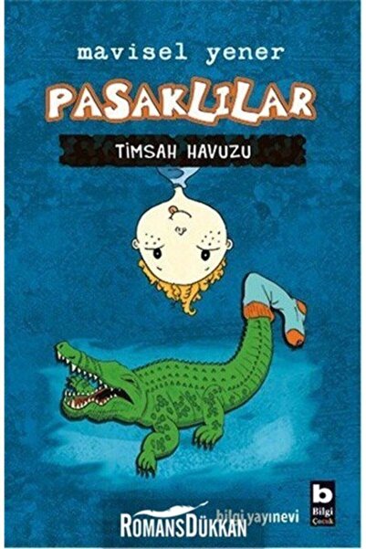 Bilgi Yayınevi Pasaklılar - Timsah Havuzu / Çocuk