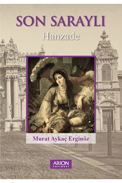 Arion Yayınevi Son Saraylı - Murat Aykaç Erginöz 9786059366137