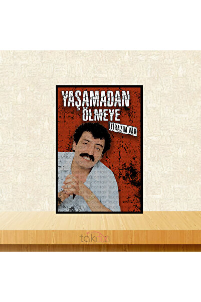 TAKIFİX Müslüm Gürses Yaşamadan Ölmeye İtirazım Var Tasarımlı 20x30 Cm Retro ...