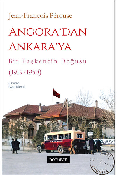 Doğu Batı Yayınları Angora'dan Ankara'ya Kitabı Doğu Batı Yayınları Jean-Fran...