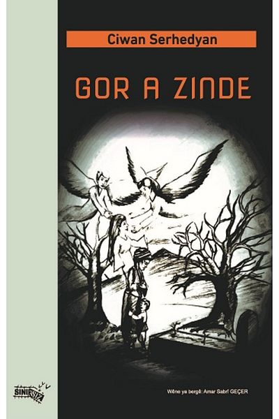 Sınırsız Kitap كتاب Gor A Zinde - Ciwan Serhedyan - كتاب غير محدود