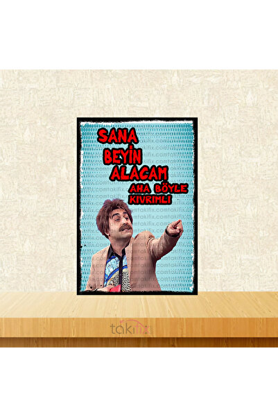 TAKIFİX Sana Beyin Alacam Aha Böyle Kıvrımlı Güldür Güldür Bilal 20x30 Cm Ret...