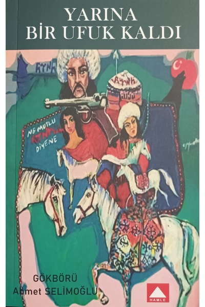 Hamle Yayınları YARINA BİR UFUK KALDI