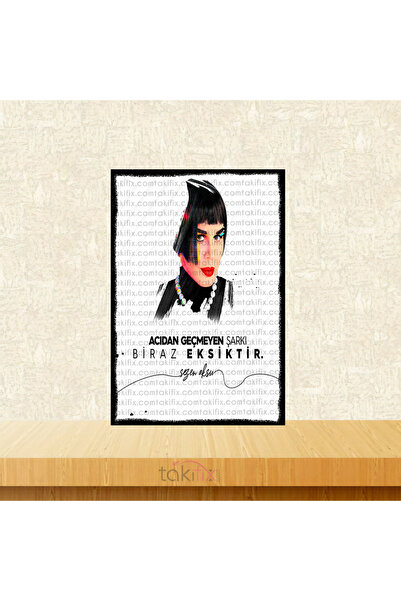 TAKIFİX Sezen Aksu Acıdan Geçmeyen Şarkı Biraz Eksiktir 20x30 Cm Retro Ahşap ...