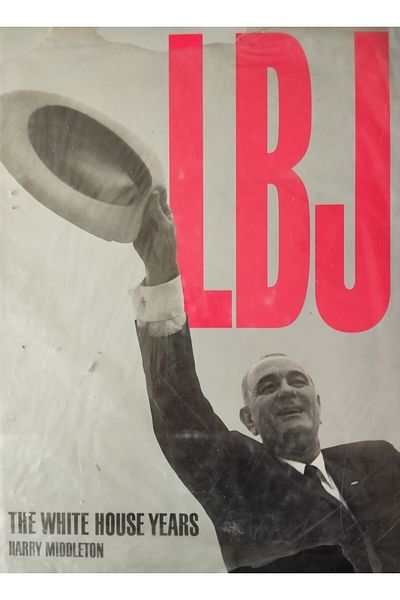 A TIMES MIRROR COMPANY LBJ - The White House Years