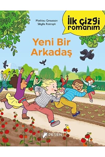 Genel Markalar İlk Çizgi Romanım - Yeni Bir Arkadaş Kitabı Mathieu Grousson D...