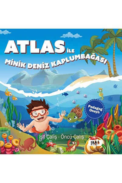 Tilki Kitap Atlas Ile Minik Deniz Kaplumbağası - Işıl Çalış