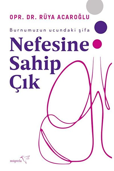Müptela Yayınları Nefesine Sahip Çık kitabı - Rüya Acaroğlu - Müptela Yayınevi