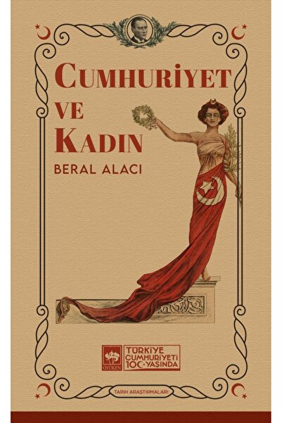Ötüken Neşriyat Cumhuriyet ve Kadın / Beral Alacı