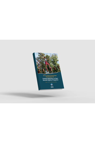 Alpaslan Otizm Vakfı Otizm Spektrum Bozukluğu Olan Bireyler İçin Fiziksel Aktivite ve Spor Destek Eğitim-Mehmet Yanardağ