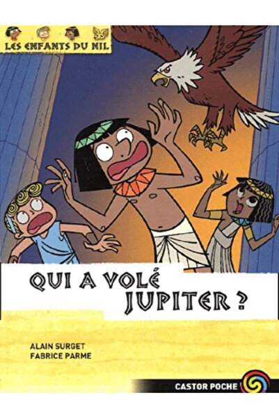 Arkadaş Yayıncılık Les Enfants Du Nil 5: Qui A Vole Jupiter?