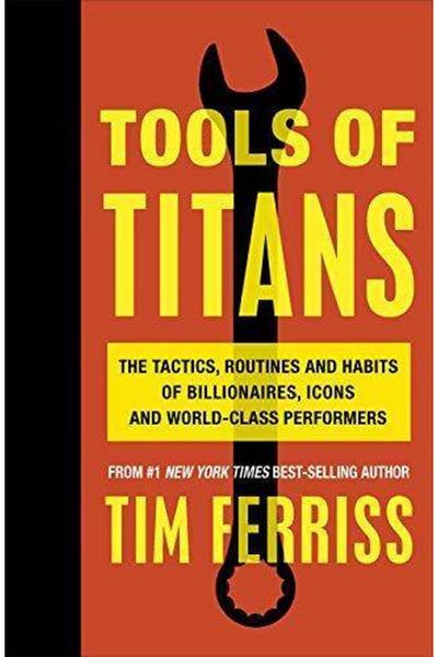 Arkadaş Yayıncılık Tools Of Titans: The Tactics, Routines And Habits Of Billionaires, Icons And World-class Performers