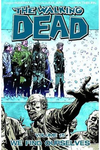 Arkadaş Yayıncılık The Walking Dead 15: We Find Ourselves